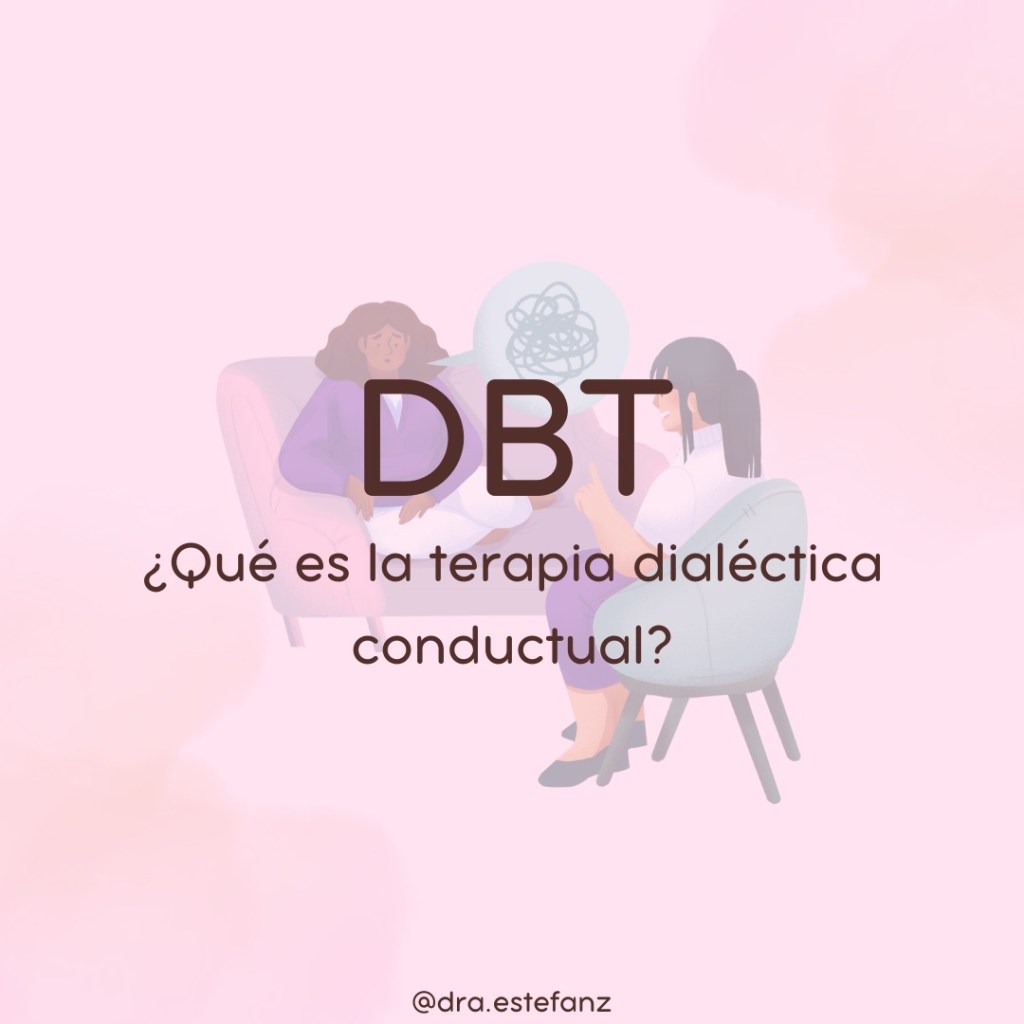 DBT - Dialectical Behavioral Therapy